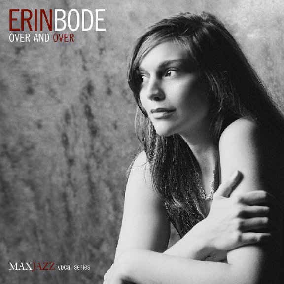 Erin Bode - Over and Over - Vocal Jazz - CD