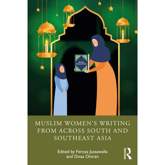 Muslim Women's Writing from across South and Southeast Asia, (Paperback)