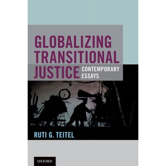 Globalizing Transitional Justice, (Paperback)