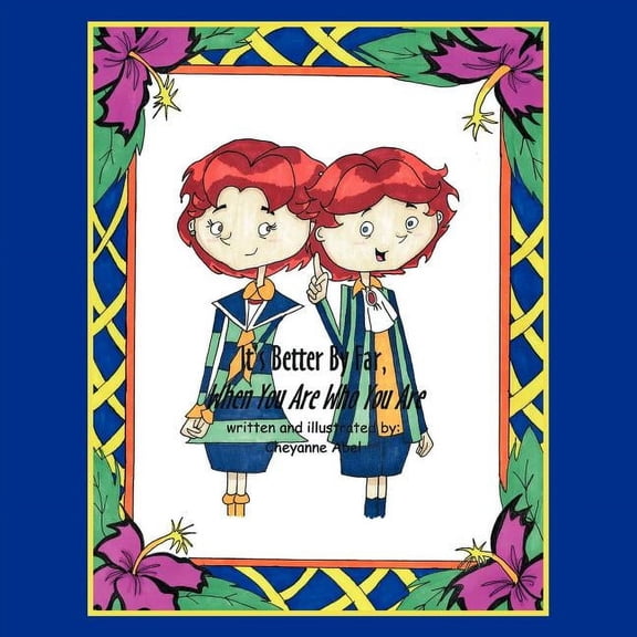 It's Better By Far, When You Are Who You Are, (Paperback)