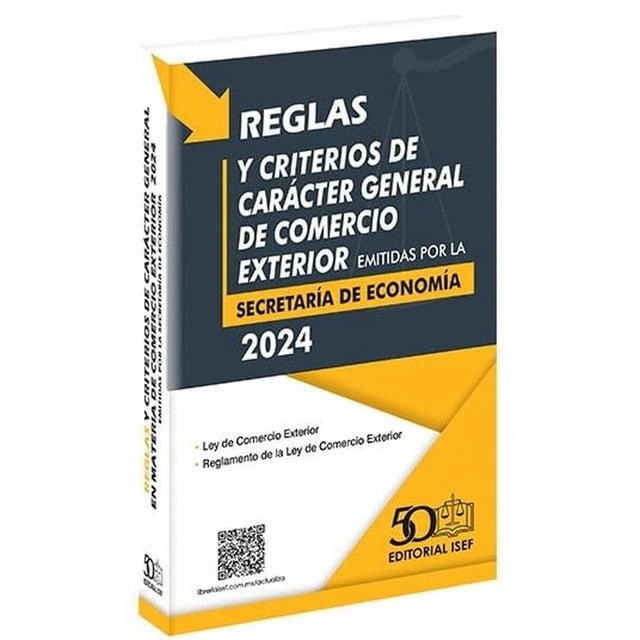 Libro Reglas Y Criterios De Caracter General En Materia De Comercio Exterior 2024 Tapa Blanda, Autor Ediciones Fiscales Isef, Editorial Ediciones Fiscales Isef