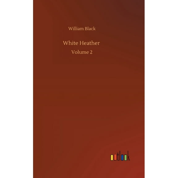 White Heather: Volume 2 (Hardcover)