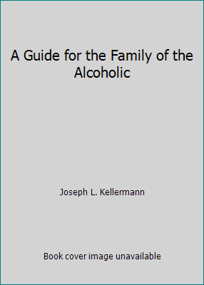 Pre-Owned A Guide for the Family of the Alcoholic (Paperback ...