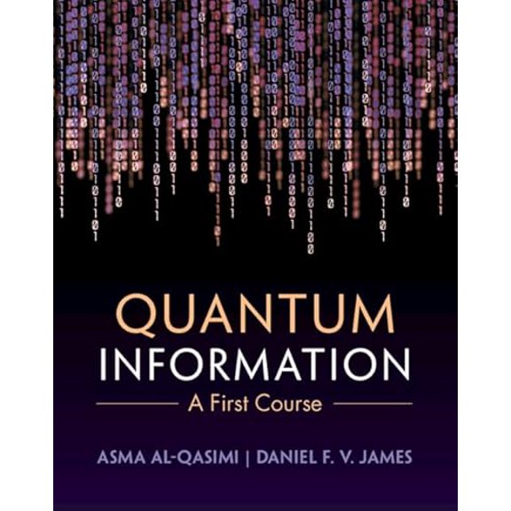 Pre-Owned Quantum Information: A First Course, 9781009514729, 1009514725, Hardcover,