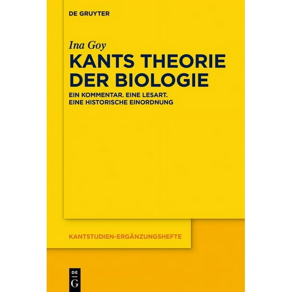 Kantstudien-Ergänzungshefte Kants Theorie der Biologie, Book 190, (Paperback)