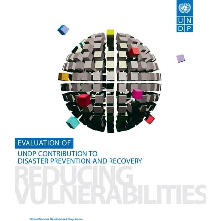 Evaluation of United Nations Development Programme's Contribution to Disaster Prevention and Recovery -