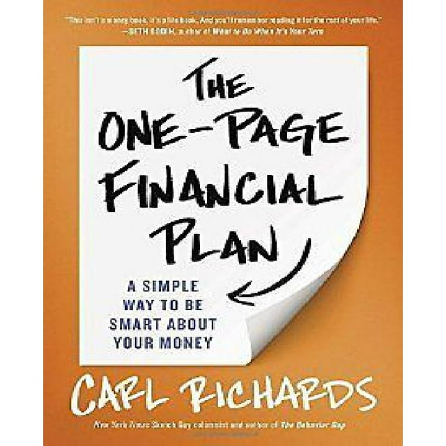 The One-Page Financial Plan: A Simple Way to Be Smart about Your Money