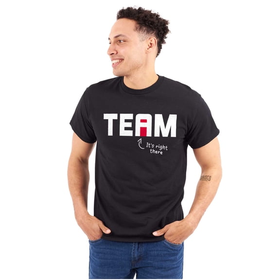 Funny There Is An I in Team Humor Men's Graphic T Shirt Tees Brisco Brands S