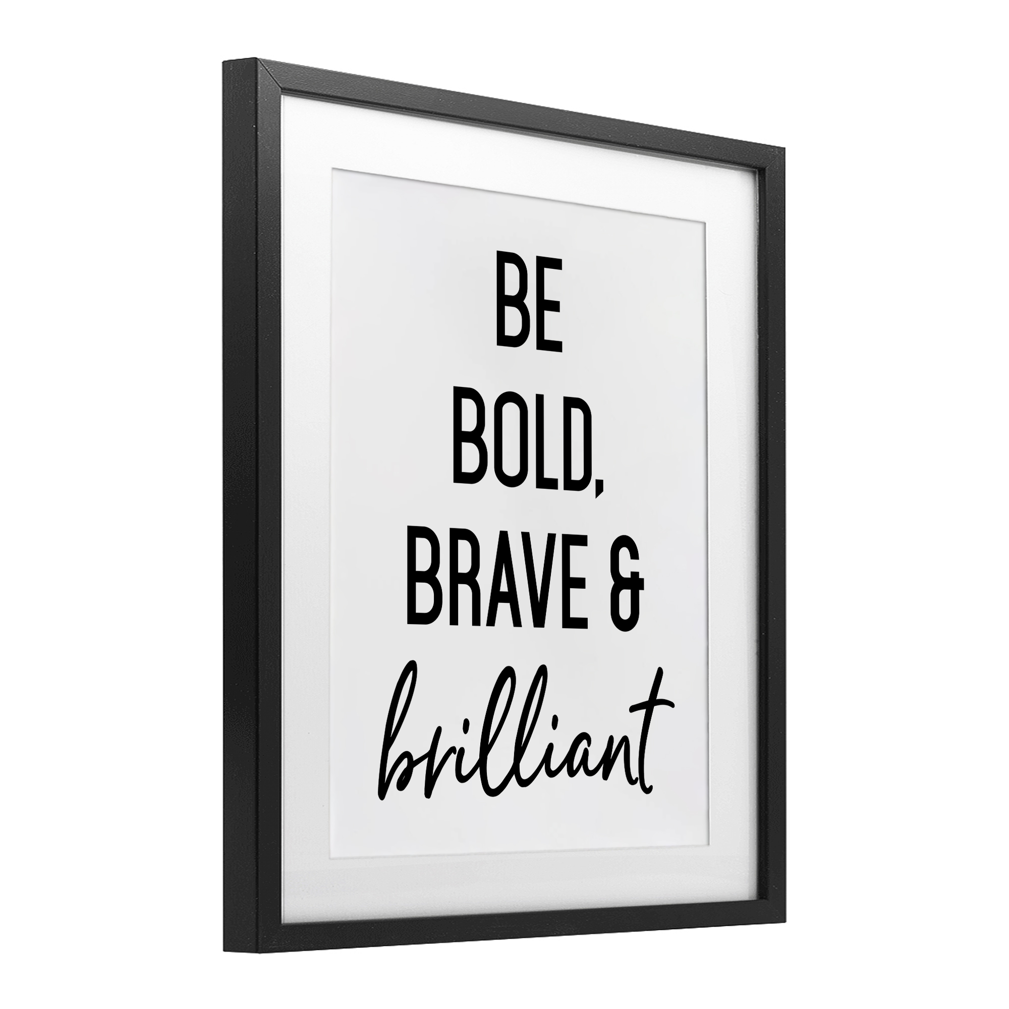 Bold Brave & Brilliant Black Framed Print Under Glass, design by Lettered and Lined