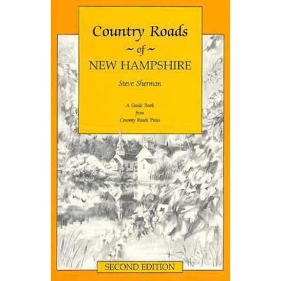 Pre-Owned Country Roads of New Hampshire (Paperback) 1566260957 9781566260954