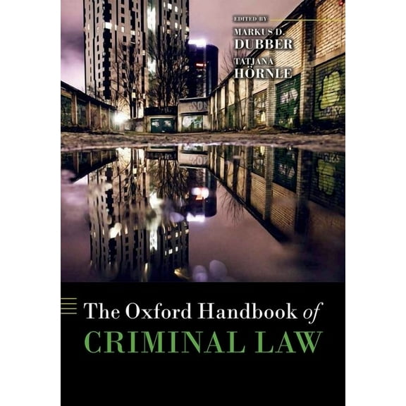 Oxford Handbooks The Oxford Handbook of Criminal Law, (Hardcover)