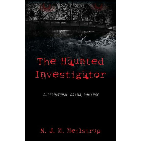 The Haunted Investigator: Supernatural, Drama, Romance, (Paperback)
