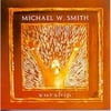 Michael w. Smith - Worship - CD
