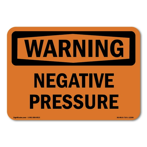 OSHA WARNING Sign - Negative Pressure | Plastic Sign | Protect Your Business, Construction Site, Warehouse & Shop Area | Made in the USA