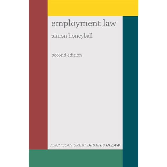 Great Debates in Law Great Debates in Employment Law, Book 10, (Paperback)