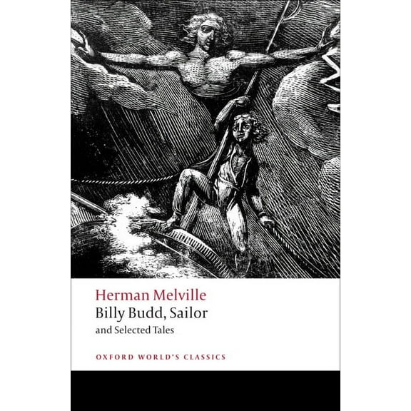 Oxford World's Classics Billy Budd, Sailor and Selected Tales, (Paperback)