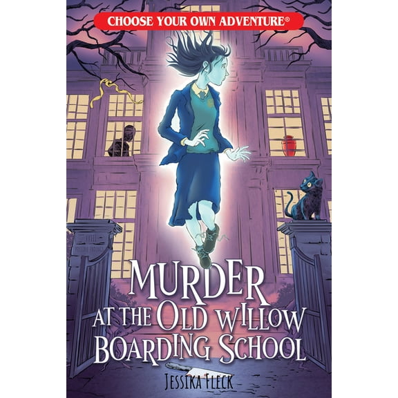 Choose Your Own Adventure New Classics Murder at the Old Willow Boarding School, (Paperback)
