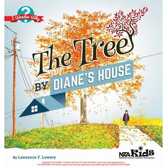 I Wonder Why The Tree by Diane's House: I Wonder Why, (Paperback)