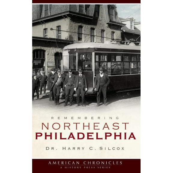 Remembering Northeast Philadelphia (Hardcover)