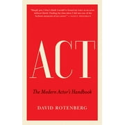 ACT: The Modern Actor's Handbook (Paperback)