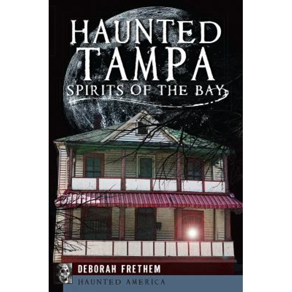 Pre-Owned Haunted Tampa: Spirits of the Bay (Paperback) 1626192138 9781626192133