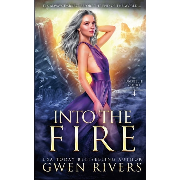 The Unseelie Court Into the Fire, Book 4, (Paperback)