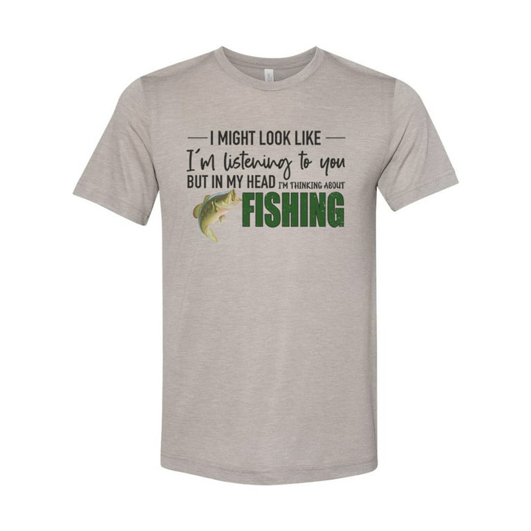 Fishing Shirt, Thinking About Fishing, Fishing Gift, Unisex Fit, Dad Gift, Gift  For Him, Fishing Tshirt, Fisherman Shirt, Fisherman Gift, Heather Stone,  2XL 