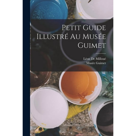 Petit Guide Illustré Au Musée Guimet (Paperback)