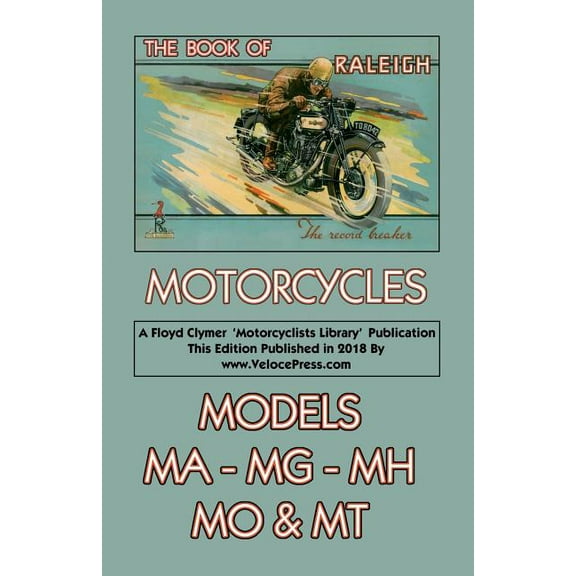 Book of Raleigh Motorcycles Models Ma, Mg, Mh, Mo & MT, (Paperback)