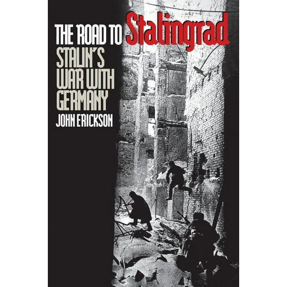 The Road to Stalingrad : Stalin`s War with Germany, Volume One (Paperback)