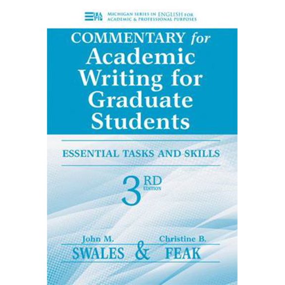 Pre-Owned Commentary for Academic Writing for Graduate Students: Essential Tasks and Skills (Paperback) 0472035061 9780472035069