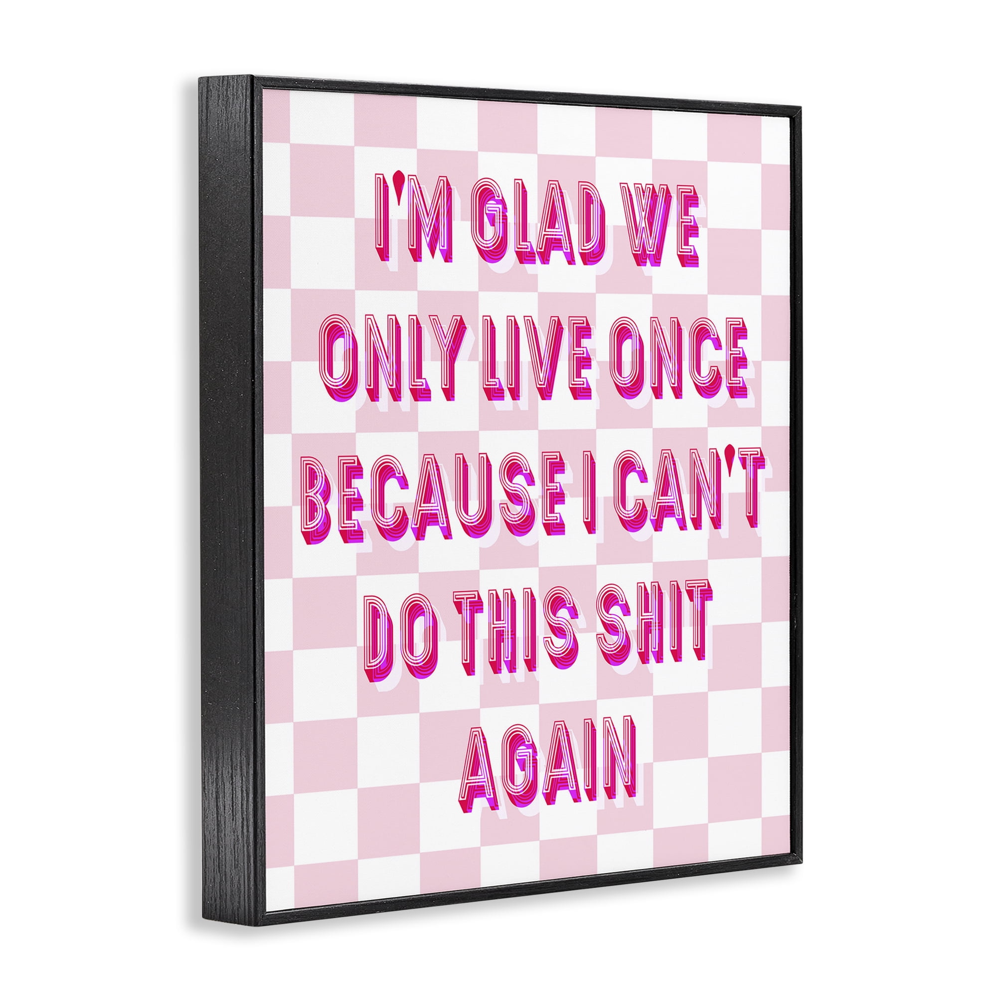 Stupell Industries Funny Only Live Once Typography Painting Black Framed Art Print Wall Art, 11 x 14