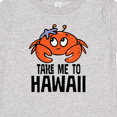 thumbnail image 4 of Inktastic Take Me to Hawaii Boys or Girls Baby T-Shirt, 4 of 5