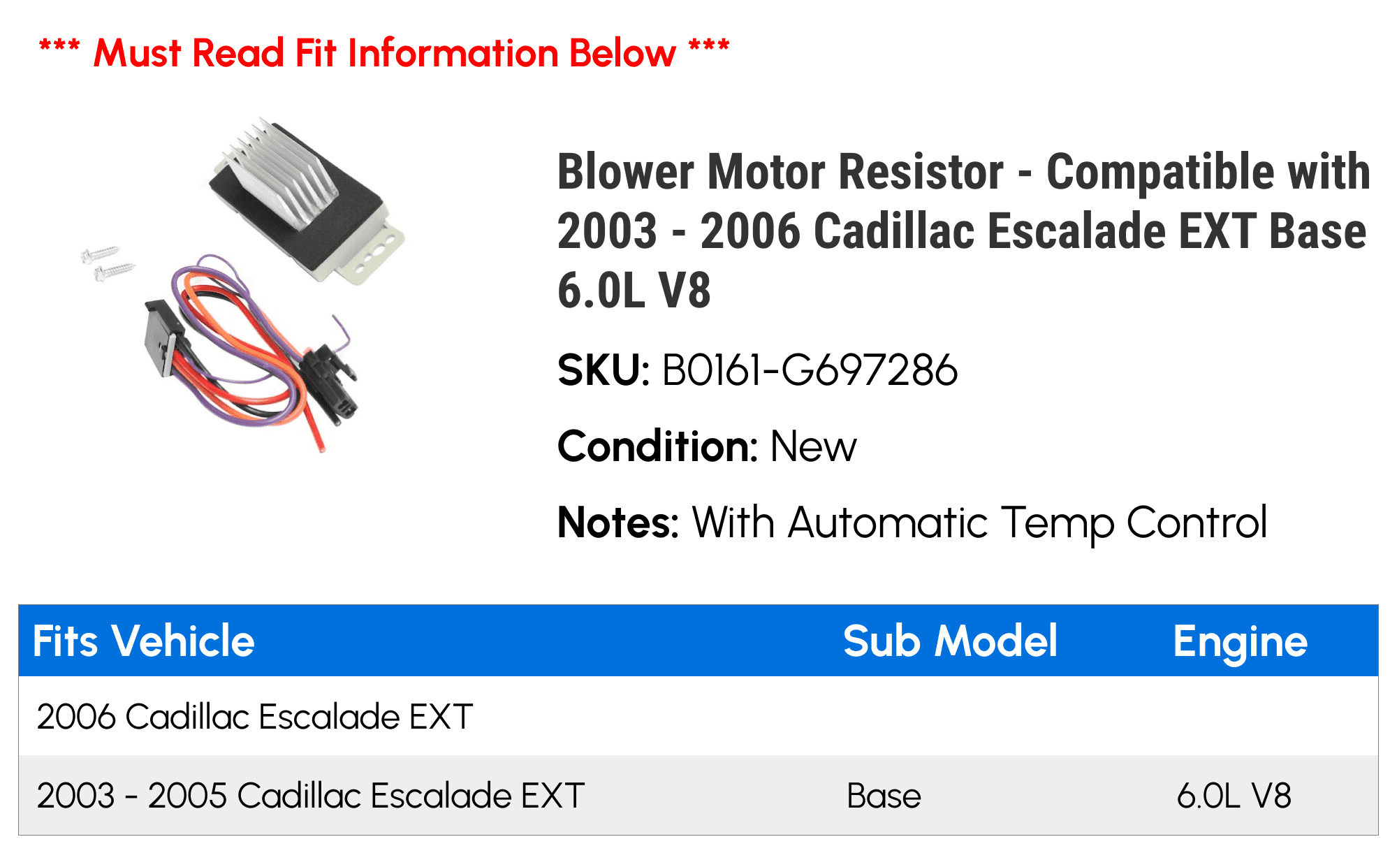 Blower Motor Resistor - Compatible with 2003 - 2006 Cadillac Escalade EXT Base 6.0L V8 2004 2005