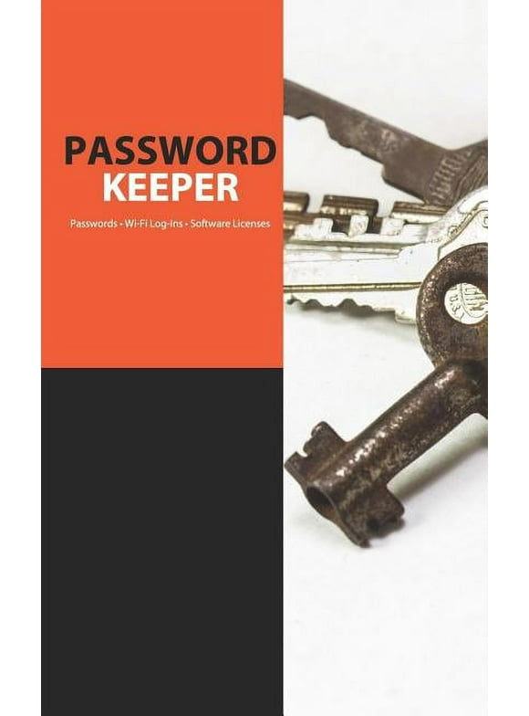 Password Keeper: Save Passwords - Wi-Fi Log-Ins - Software Licenses (Paperback)