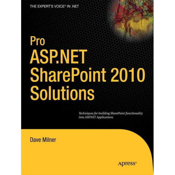Pro Asp.net Sharepoint 2010 Solutions, Dave Milner Paperback