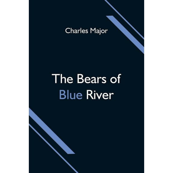 The Bears of Blue River, (Paperback)