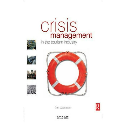 Crisis Management in the Tourism Industry, (Paperback)