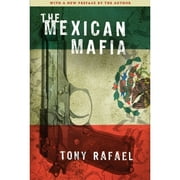 Pre-Owned The Mexican Mafia (Paperback 9781594032523) by Tony Rafael