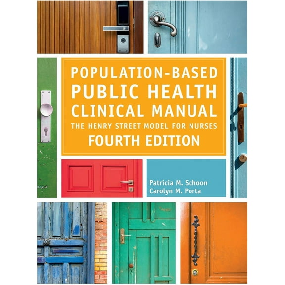 Population-Based Public Health Clinical Manual, Fourth Edition: The Henry Street Model for Nurses, (Hardcover)
