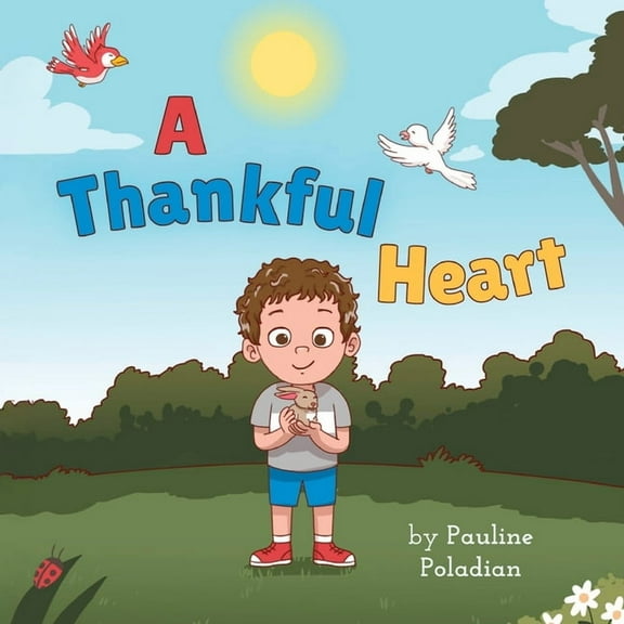 A Thankful Heart, (Paperback)