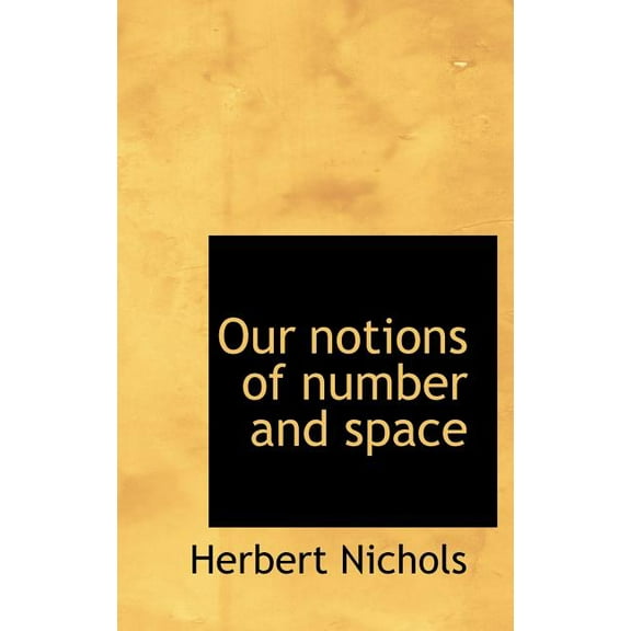 Our Notions of Number and Space (Hardcover)