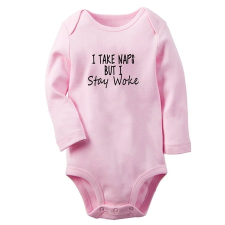 

I Take Naps But I Stay Woke Funny Rompers Newborn Baby Unisex Bodysuits Infant Jumpsuits Toddler 0-12 Months Kids Long Sleeves Oufits (Pink 6-12 Months)