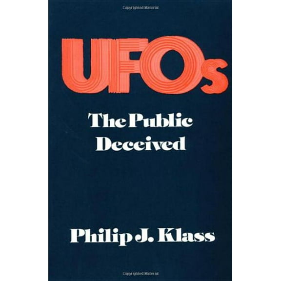 UFOs: The Public Deceived, (Paperback)