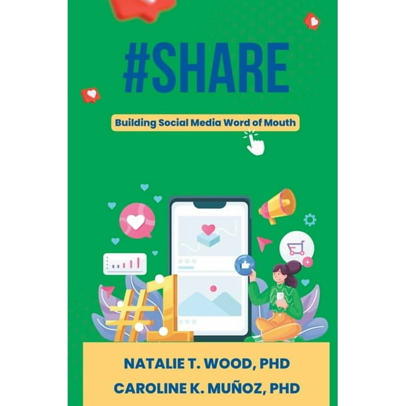 #Share: Building Social Media Word of Mouth, (Paperback)