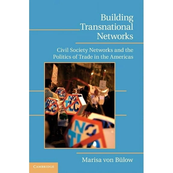 Cambridge Studies in Contentious Politic Building Transnational Networks, (Hardcover)