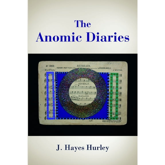The Anomic Diaries, (Paperback)