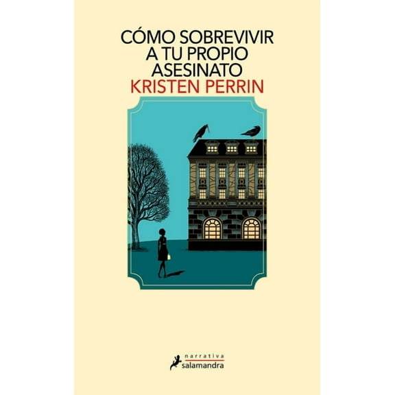 Cómo Sobrevivir a Tu Propio Asesinato / How to Solve Your Own Murder, (Paperback)