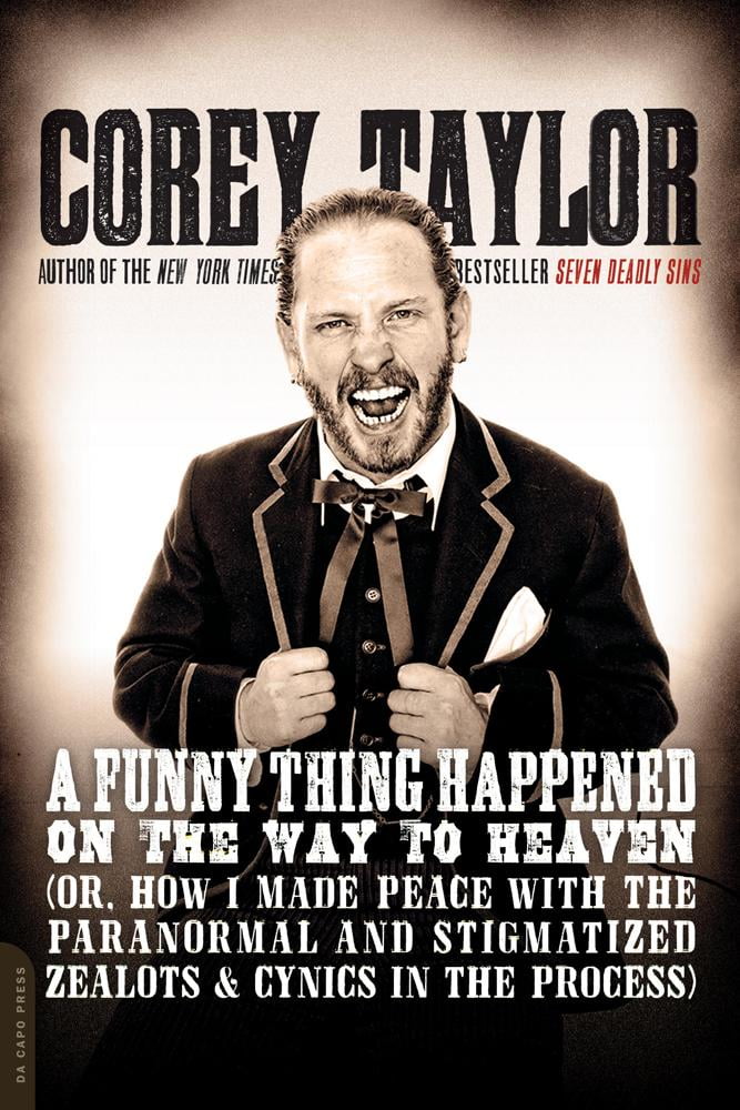 A Funny Thing Happened on the Way to Heaven: Or, How I Made Peace with the Paranormal and Stigmatized Zealots and Cynics in the Process