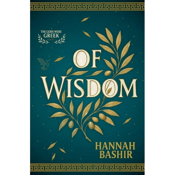 The Gods Were Greek Of Wisdom, Book 1, (Paperback)